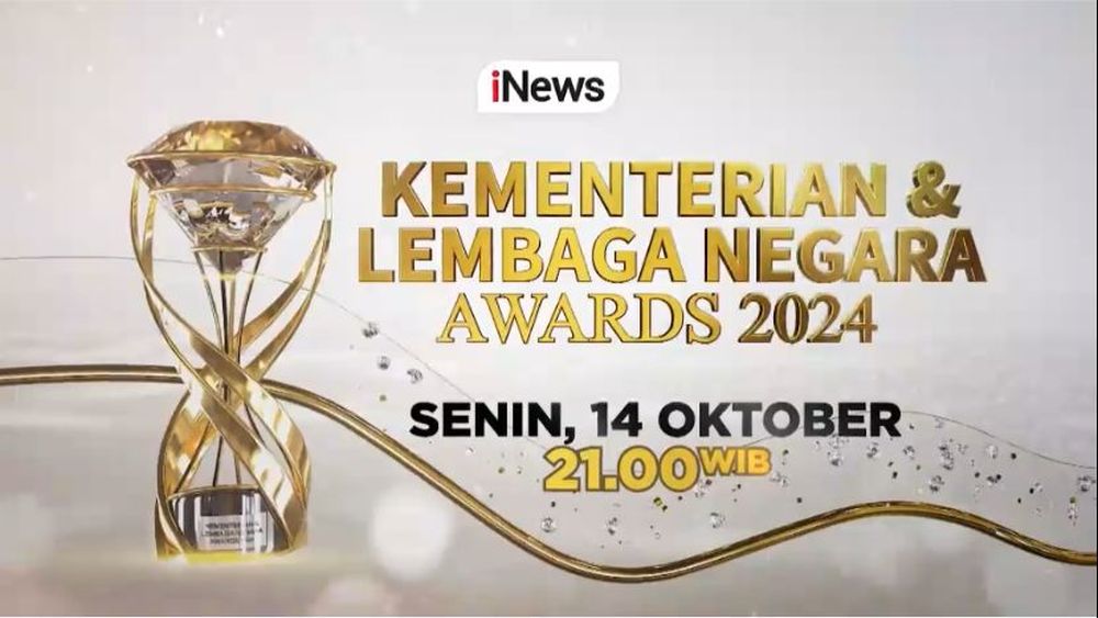 Besok Malam di iNews! Penghargaan Bergengsi bagi Kementerian dan Lembaga Paling Inspiratif di Indonesia, “KEMENTERIAN & LEMBAGA NEGARA AWARDS 2024”, Senin 14 Oktober Pukul 21.00 WIB