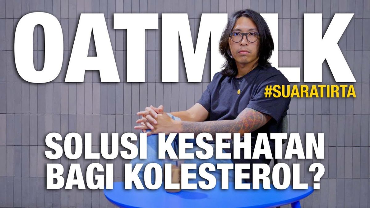 INDO PAY Dokter Tirta Ungkap Manfaat dan Kekurangan Oat Milk dalam Konten Terbarunya